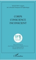 Corps Conscience Inconscient, XXXXVIIIe Congrès de la Société Française de Sophrologie (9782343124995-front-cover)