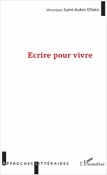 Écrire pour vivre (9782343122885-front-cover)