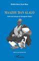 Maazou Dan Alalo. Poète oral haoussa du Damagaram (Niger) (9782343158747-front-cover)