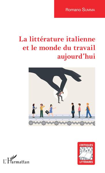 La littérature italienne et le monde du travail aujourd'hui (9782343148076-front-cover)