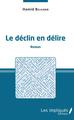 Le déclin en délire, Roman (9782343124186-front-cover)