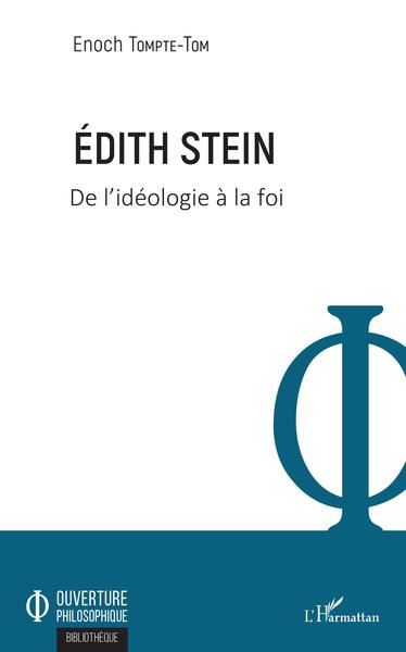Edith Stein, De l'idéologie à la foi (9782343166933-front-cover)