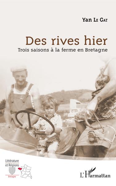 Des rives hier, Trois saisons à la ferme en Bretagne (9782343171357-front-cover)