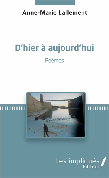 D'hier à aujourd'hui, Poèmes (9782343115115-front-cover)