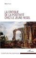 Critique de la positivité chez le jeune Hegel (9782343136899-front-cover)