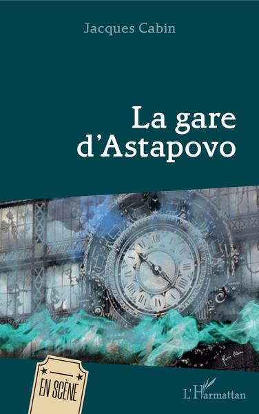 La Gare d'Astapovo (9782343168715-front-cover)