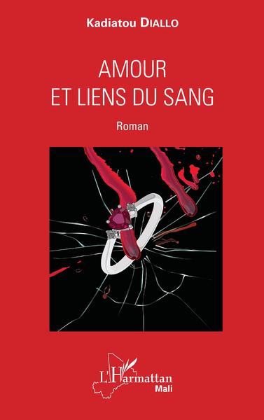 Amour et liens du sang (9782343138886-front-cover)