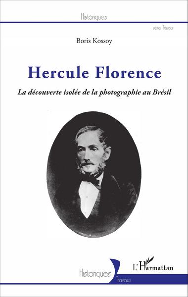 Hercule Florence, La découverte isolée de la photographie au Brésil (9782343103594-front-cover)