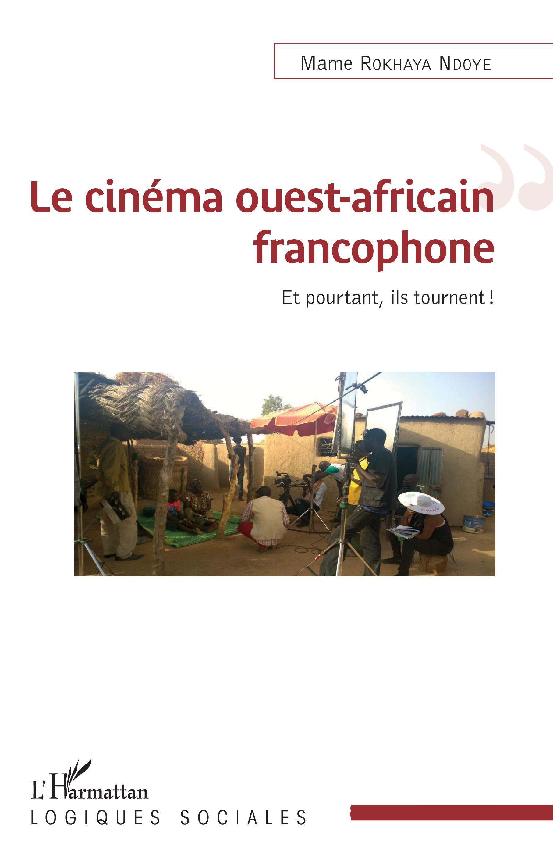 Le cinéma ouest-africain francophone (9782343182124-front-cover)