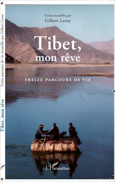 Tibet, mon rêve, Treize parcours de vie (9782343120706-front-cover)