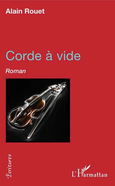Corde à vide, Roman (9782343137216-front-cover)