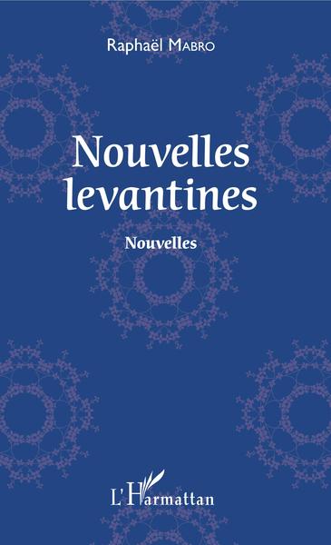 Nouvelles levantines, Nouvelles (9782343145037-front-cover)