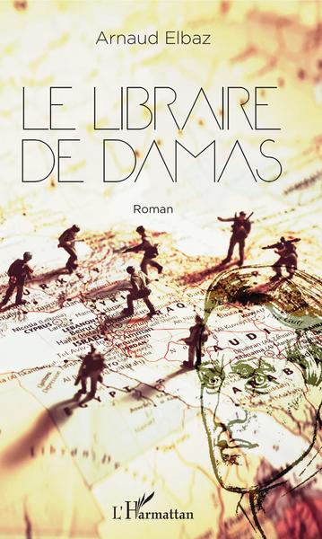 Le libraire de Damas, Roman (9782343140070-front-cover)