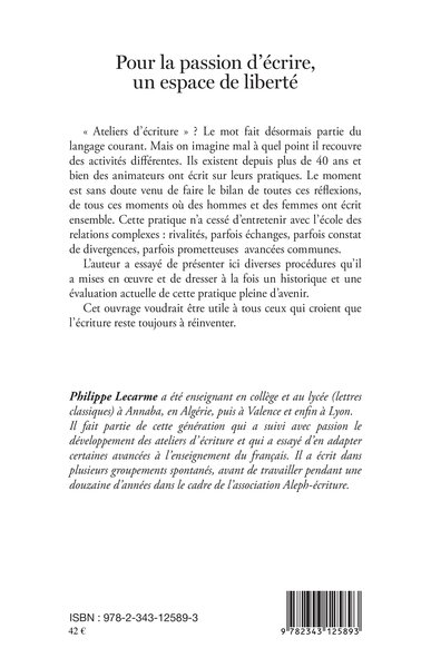 Pour la passion d'écrire, un espace de liberté, Les ateliers d'écriture (9782343125893-back-cover)