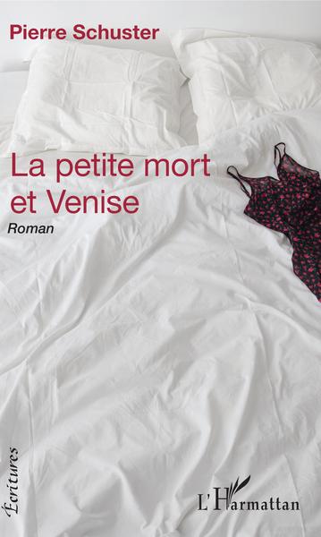 La petite mort et Venise, Roman (9782343196503-front-cover)