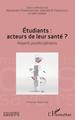 Étudiants : acteurs de leur santé ?, Regards pluridisciplinaires (9782343133843-front-cover)