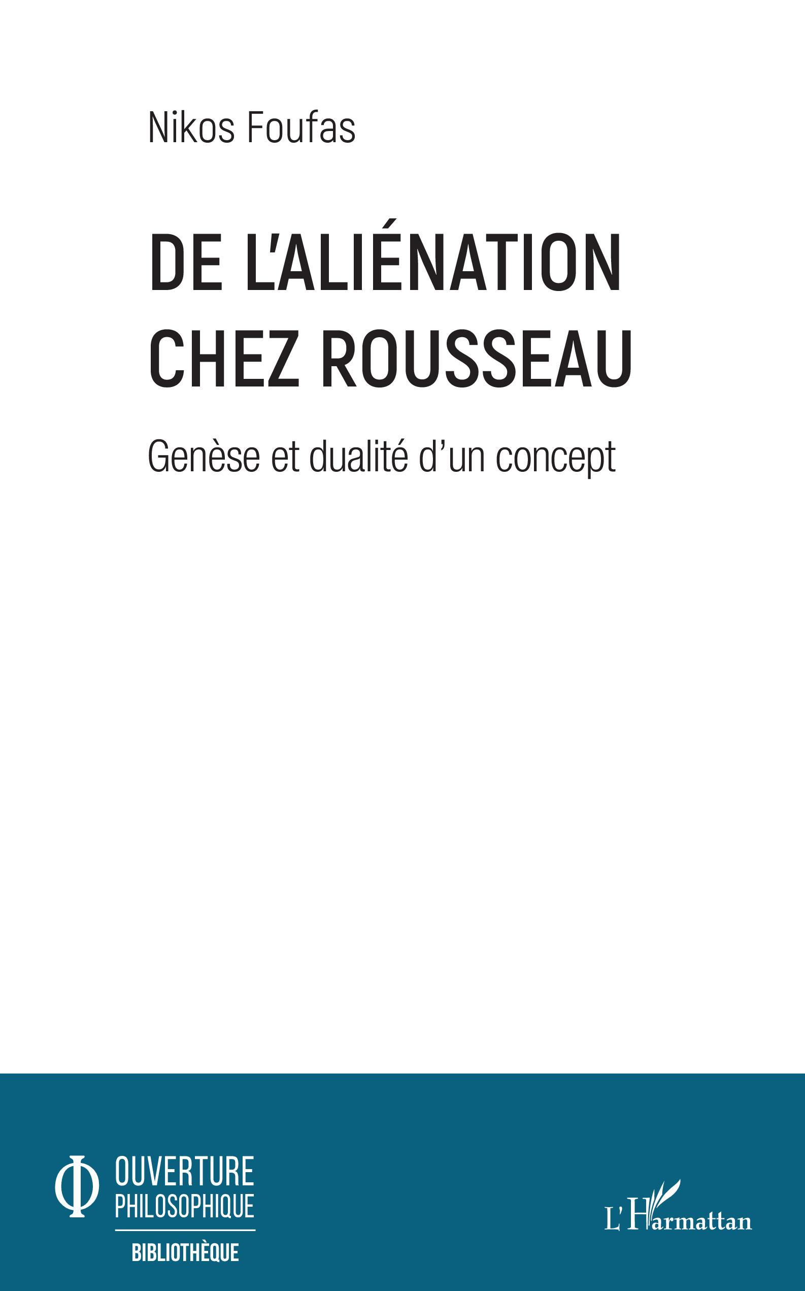 De l'aliénation chez Rousseau, Genèse et dualité d'un concept (9782343195957-front-cover)