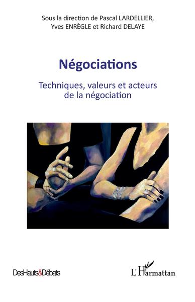 Négociations, Techniques, valeurs et acteurs de la négociation (9782343151014-front-cover)