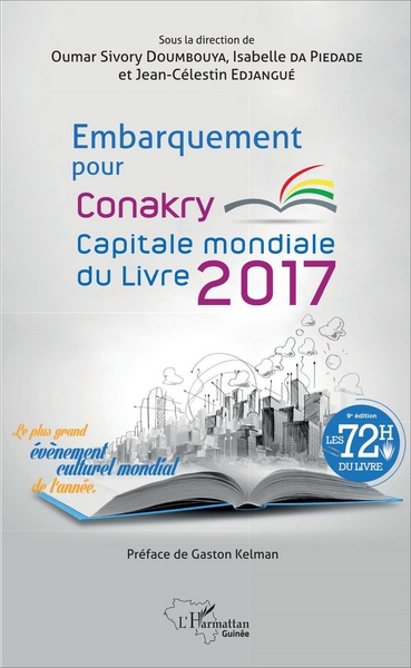 Embarquement pour Conakry, Capitale mondiale du livre 2017 - Le plus grand événement culturel mondial de l'année (9782343118321-front-cover)