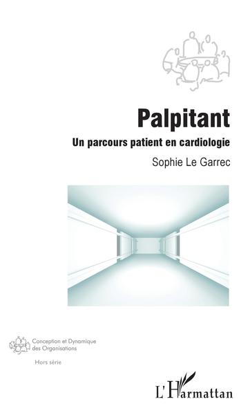 Palpitant, Un parcours patient en cardiologie (9782343167756-front-cover)