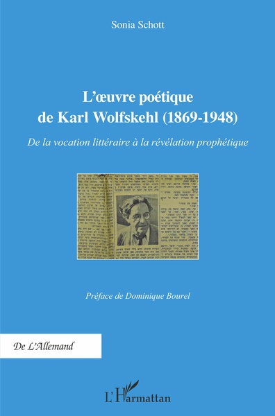 L'Oeuvre poétique de Karl Wolfskehl (1869-1948), De la vocation littéraire à la révélation prophétique (9782343169101-front-cover)