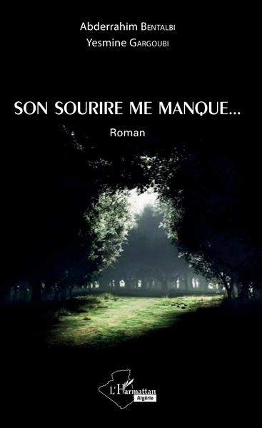 Son sourire me manque, Roman (9782343157511-front-cover)