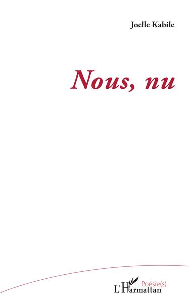 Nous, nu (9782343181998-front-cover)