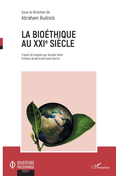 La bioéthique au XXIe siècle (9782343169248-front-cover)