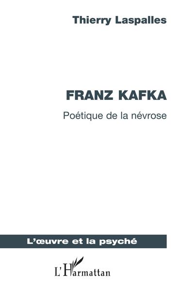 Franz Kafka, Poétique de la névrose (9782343182636-front-cover)
