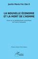 La nouvelle économie et la mort de l'homme, Essai sur le néolibéralisme scientifique de Francis Fukuyama (9782343195667-front-cover)