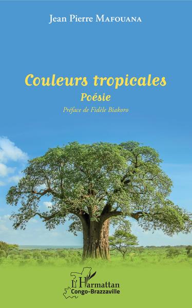 Couleurs tropicales, Poésie (9782343180984-front-cover)