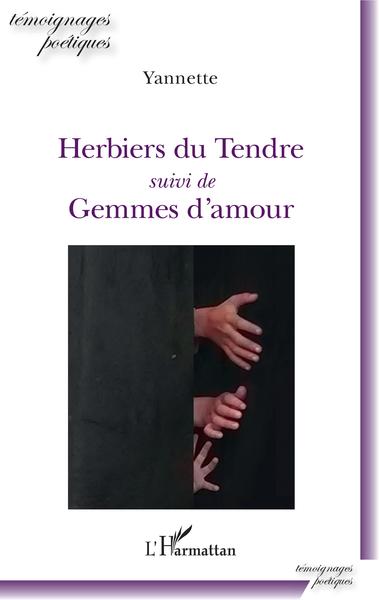 Herbiers du Tendre, suivi de Gemmes d'amour (9782343153766-front-cover)