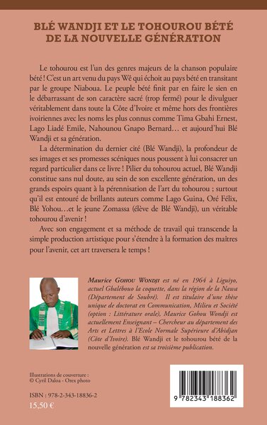 Blé Wandji et le Tohourou Bété de la nouvelle génération, Au coeur de la créativité musicale en Côte d'Ivoire (9782343188362-back-cover)