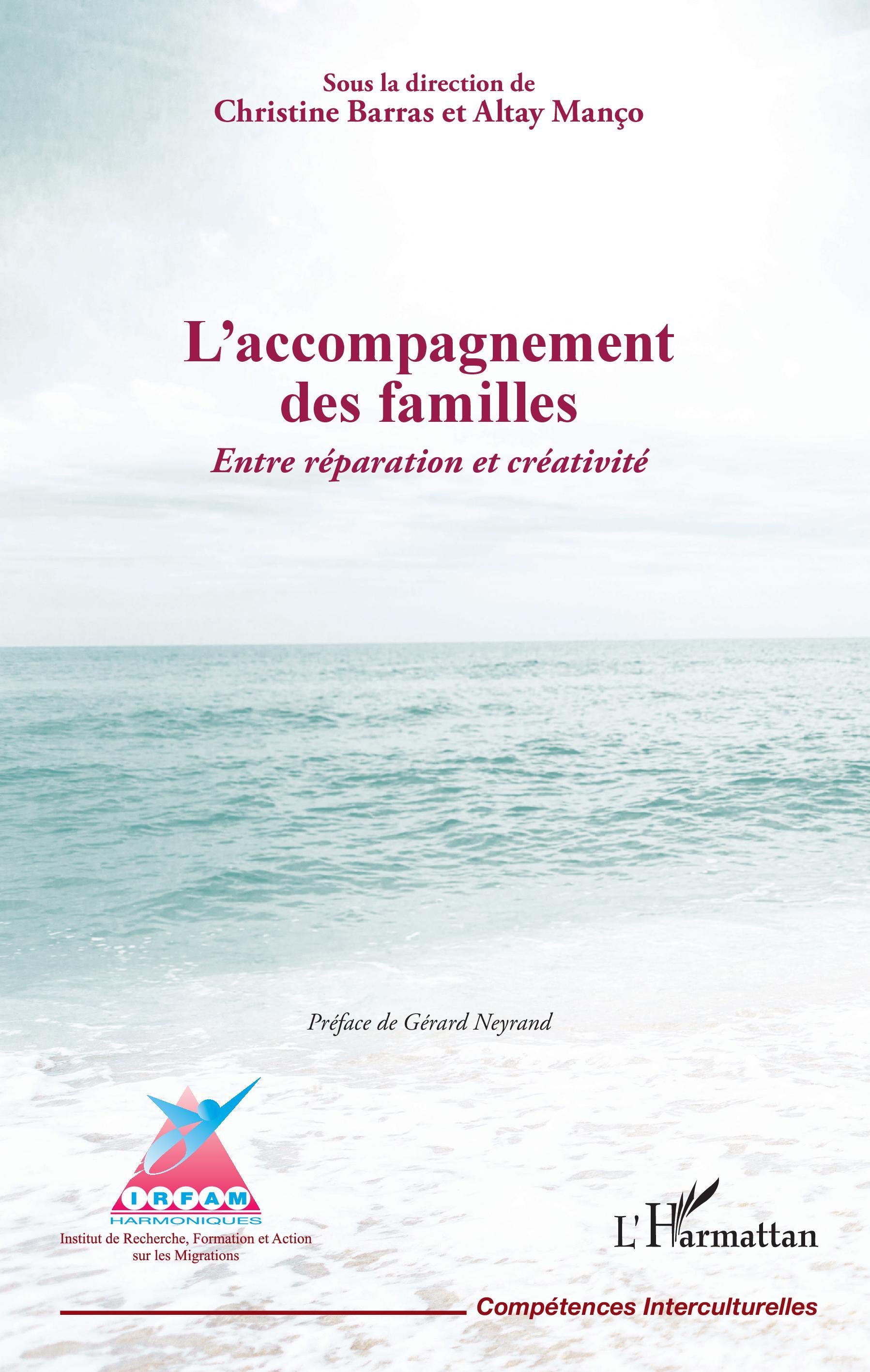 L'accompagnement des familles. Entre réparation et créativité, Sous la direction de Christine Barras et Altay Manço - Préface de (9782343175935-front-cover)