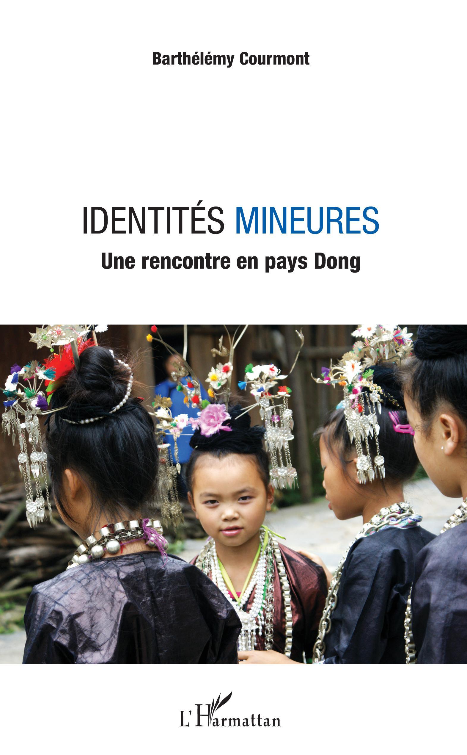 Identités mineures, Une rencontre en pays Dong (9782343148373-front-cover)