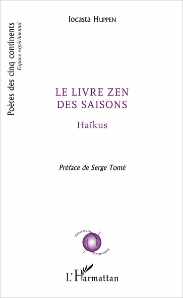 Le livre zen des saisons, Haïkus - Préface de Serge Tomé (9782343118000-front-cover)