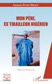 Mon père, ce tirailleur nigérien (9782343173160-front-cover)