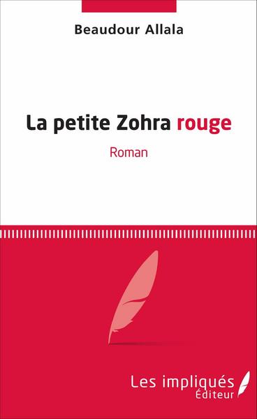La petite Zohra rouge, Roman (9782343104720-front-cover)