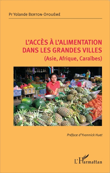 L'accès à l'alimentation dans les grandes villes (Asie, Afrique, Caraïbes) (9782343120300-front-cover)