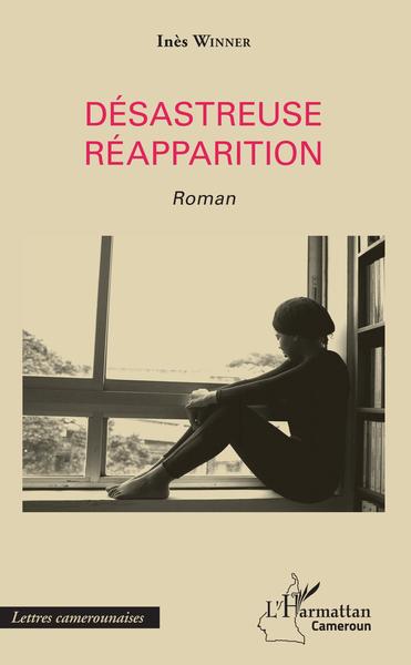 Désastreuse réapparition, Roman (9782343178837-front-cover)