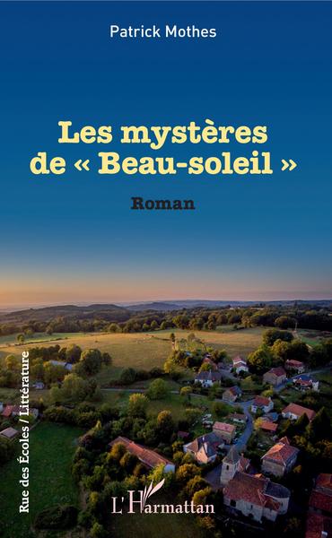 Les mystères de "Beau-soleil", Roman (9782343175775-front-cover)