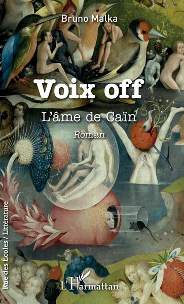 Voix off, L'âme de Caïn (9782343179728-front-cover)