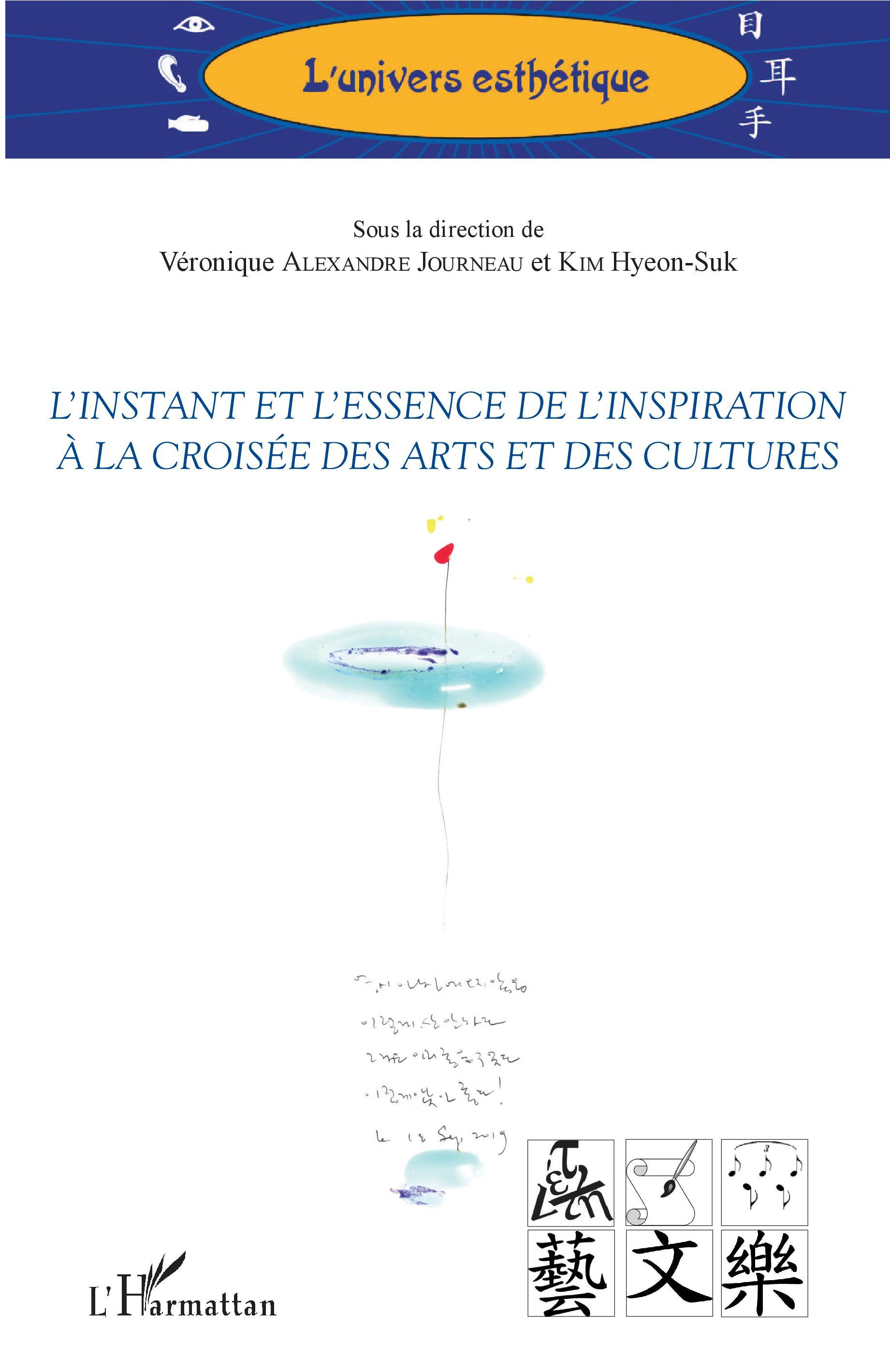 L'instant et l'essence de l'inspiration à la croisée des arts et des cultures (9782343187907-front-cover)