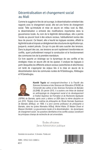 Décentralisation et changement social au Mali, Enjeux et logiques d'appropriation locales - Cas des communes rurales de N'Golobo (9782343118604-back-cover)