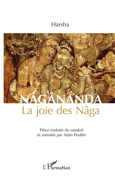 Nâgânanda, La joie des Nâga (9782343107424-front-cover)