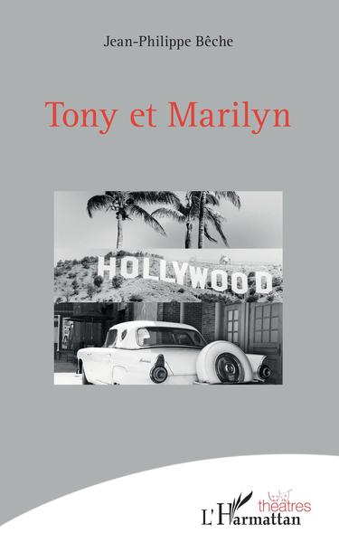 Tony et Marilyn (9782343183664-front-cover)