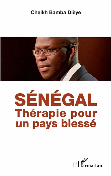 Sénégal, Thérapie pour un pays blessé (9782343115771-front-cover)