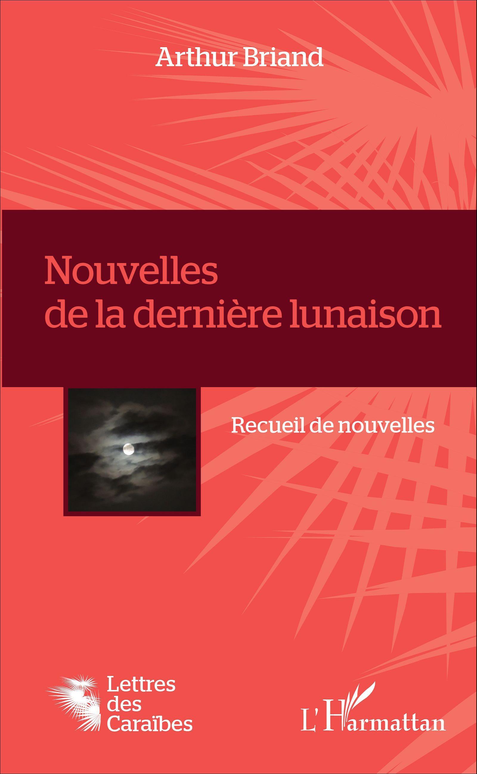 Nouvelles de la dernière lunaison, Recueil de nouvelles (9782343105970-front-cover)