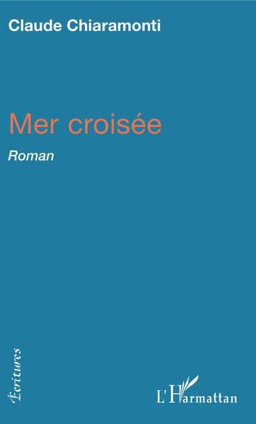 Mer croisée, Roman (9782343188249-front-cover)