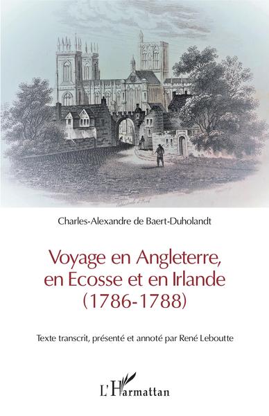 Voyage en Angleterre, en Ecosse et en Irlande, (1786-1788) (9782343167824-front-cover)